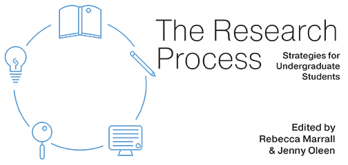 The Research Process: Strategies for Undergraduate Students
