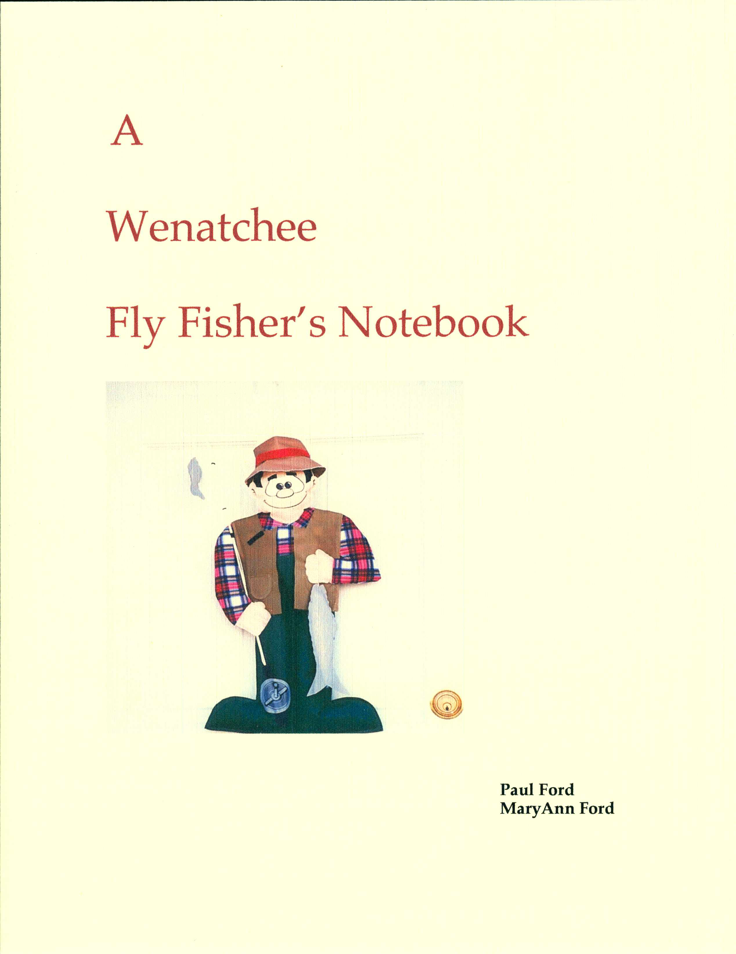 A Wenatchee Fly Fisher's Notebook