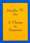 A Change in Dynasties: Loyalism in Thirteenth-century China by Jennifer W. Jay