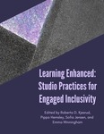 Learning Enhanced: Studio Practices for Engaged Inclusivity (full text PDF) by Roberta D. Kjesrud